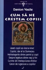 Cum sa ne crestem copiii, editia a 2-a