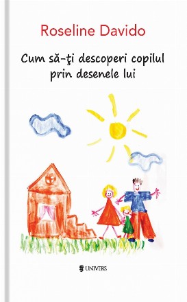 Cum sa-ti decoperi copilul prin desenele lui