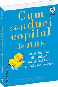 Cum sa-ti duci copilul de nas sa manance, sa doarma sau sa faca baie, atunci cand nu vrea