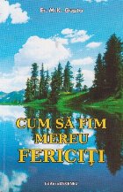 Cum fim mereu fericiti