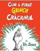 Cum furat Grinch Crăciunul paperback