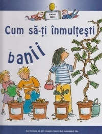 Cum sa-ti inmultesti banii