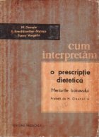 Cum interpretam o prescriptie dietetica. Meniurile bolnavului