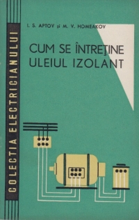 Cum se intretine uleiul izolant (Traducere din limba rusa)