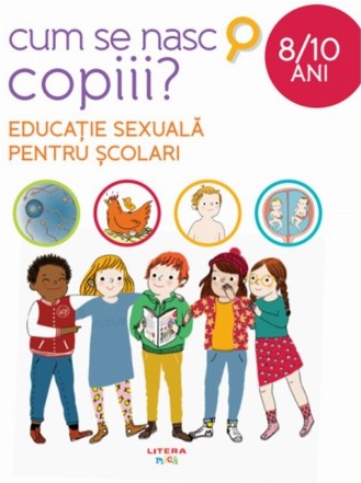 Cum se nasc copiii? Educatie sexuala pentru scolari (8-10 ani)