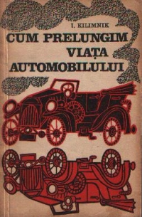 Cum prelungim viata automobilului