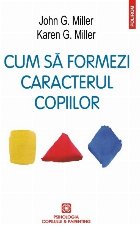 Cum să formezi caracterul copiilor