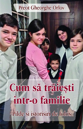 Cum să trăieşti într-o familie