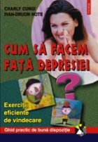 Cum facem fata depresiei Exercitii