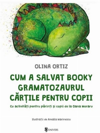 Cum a salvat Booky Gramatozaurul cartile pentru copii. Cu activitati pentru parinti si copii