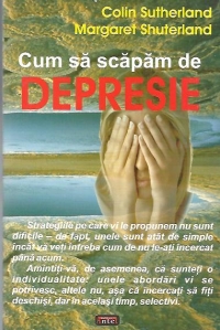 Cum sa scapam de depresie. Cum sa ne vindecam singuri