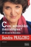 Cum schimbam mentalitatea? 25 de ani in Romania