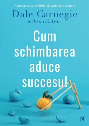 Cum schimbarea aduce succesul