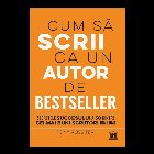 Cum scrii autor bestseller