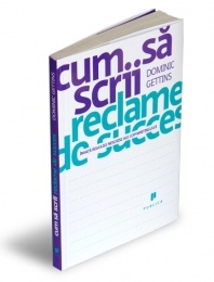 Cum sa scrii reclame de succes - Invata regulile nescrise ale copywritingului