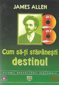 Cum sa-ti stapanesti destinul (Audiobook)