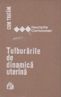 Cum tratam tulburarile de dinamica uterina