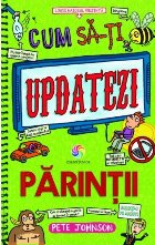 Cum updatezi parintii (Cum instruiesti