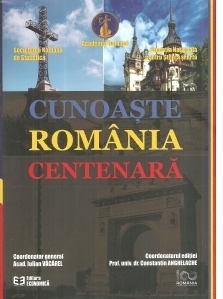 Cunoaste Romania centenara