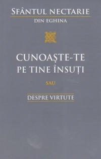 Cunoaste-te pe tine insuti sau Despre virtute