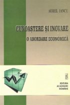 Cunoastere si inovare. O abordare economica