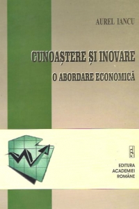 Cunoastere si inovare. O abordare economica