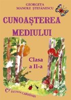 Cunoasterea mediului Caiet clasa