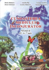 Cunoasterea mediului inconjurator - nivelul II (5-6/7 ani).