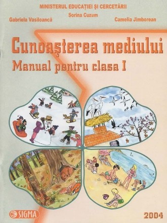 Cunoasterea mediului. Manual pentru clasa I