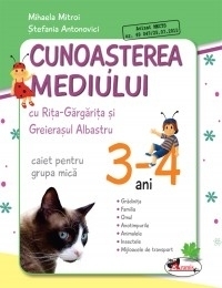 Cunoasterea mediului cu Rita Gargarita si Greierasul Albastru - (caiet) grupa mica 3-4 ani