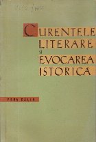 Curentele Literare Evocarea Istorica