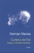 Curierul Est Dialog Edward Kanterian