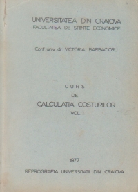 Curs de calculatia costurilor, Volumul I