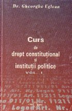 Curs drept constitutional institutii politice