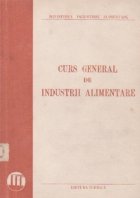 Curs general industrii alimentare