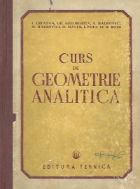 Curs de geometrie analitica pentru uzul institutelor tehnice