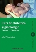 Curs de obstetrica si ginecologie. Vol. I - Obstetrica (editia a II-a)