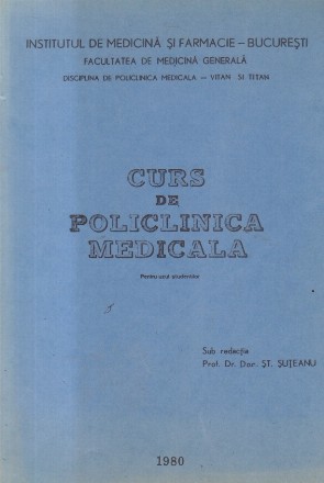 Curs de Policlinica Medicala - Pentru uzul studentilor (Suteanu)