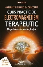 Curs practic electromagnetism terapeutic magnetismul