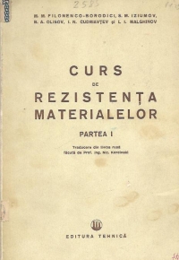 Curs de rezistenta materialelor, Partea I si Partea a II-a (Traducere din limba rusa)