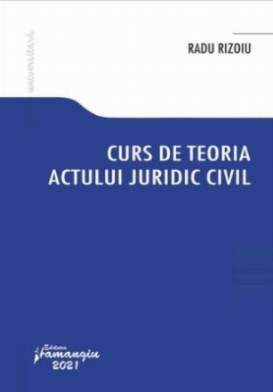 Curs de teoria actului juridic civil