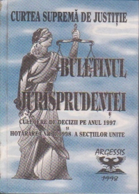 Curtea Suprema de Justitie. Buletinul Jurisprudentei - culegere de decizii pe anul 1997-