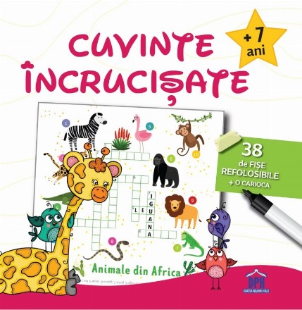 Cuvinte incrucisate (7 ani +). 38 de fise refolosibile + o carioca