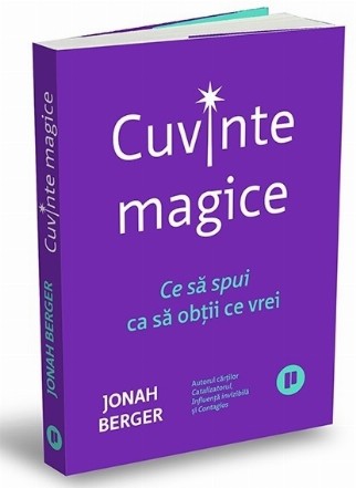 Cuvinte magice : ce să spui ca să obţii ce vrei