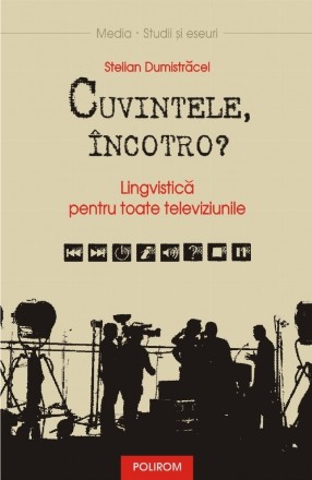 Cuvintele, încotro? Lingvistică pentru toate televiziunile