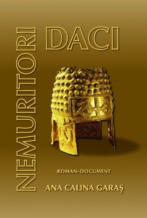 Daci nemuritori. Roman-document