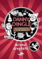 Danny Dingle Avionul dreptatii