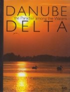 Danube Delta, The Paradise Among the Waters