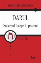 Darul Succesul incepe prezent