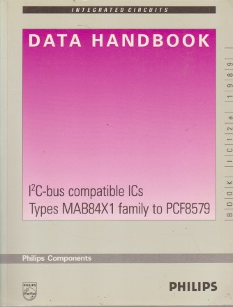 Data Handbook - I2C-bus compatible ICs. Types MAB84X1 family to PCF8579